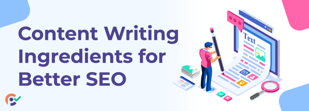 Content Writing Ingredients for Better SEO