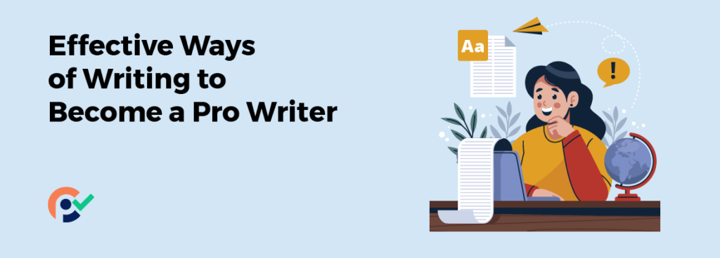 Effective Ways of Writing to Become a Pro Writer