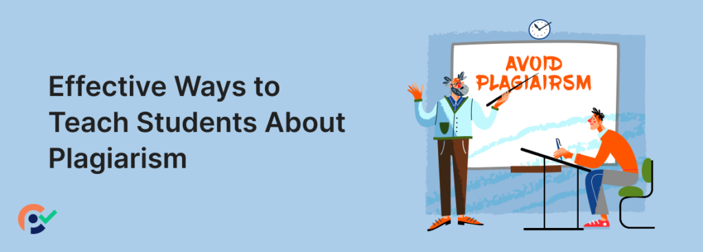 Ways to teach students about Plagiarism 